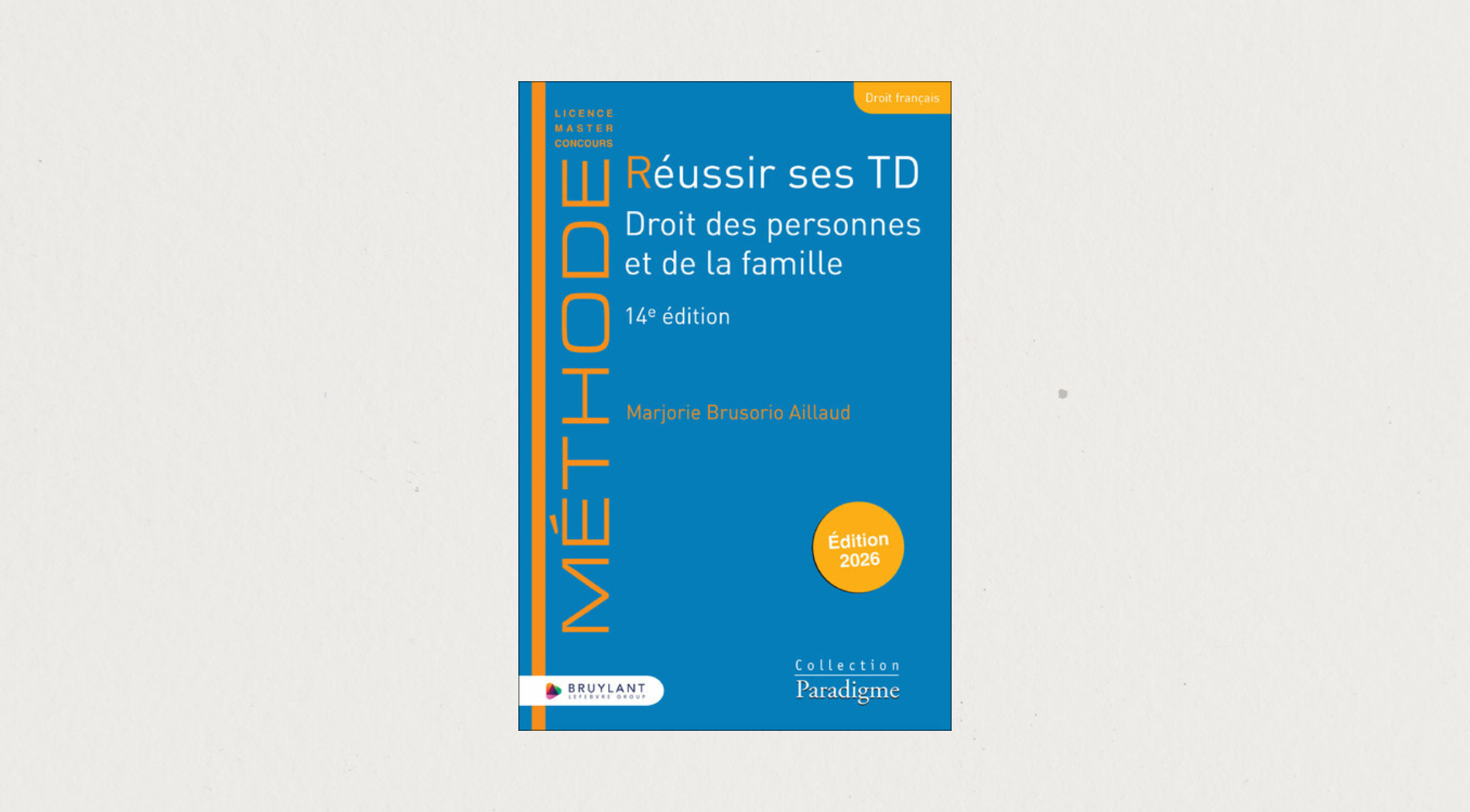Illustration de l'article Réussir ses TD - Droit des personnes et de la famille 14e éd 